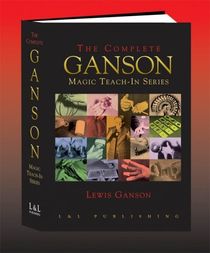 The Complete Ganson Teach-In Series by Lewis Ganson